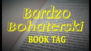 Bardzo Bohaterski BOOK TAG