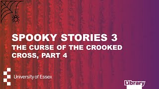 Spooky Stories 3: The  curse of the crooked cross, part 4