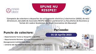 SPUNE NU RISIPEI! - Campanie RESPO DEEE x ASE București