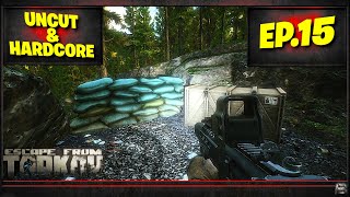 Tarkov PVE - Tasking For Tripwires! - Uncut & Hardcore - Episode 15