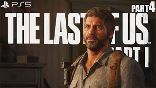 THE LAST OF US PART 1 PS5 Walkthrough Gameplay Part 4 - No Commentary / GROUNDED+ (FULL GAME)