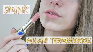 SMINK MILANI TERMÉKEKKEL │ Emci Beauty