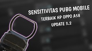 UPDATE 3.2 SENSITIVITAS PUBG MOBILE TERBAIK | SENSIVITAS PUBG MOBILE KHUSUS HP OPPO