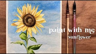 Paint with Me/ How to Watercolor Sunflowers Like a Pro