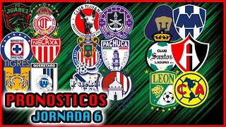 💣🔥 PRONOSTICOS JORNADA 6 APERTURA 2022 LIGA MX - Quiniela Futbol Mexicano ❌⚽️