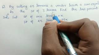 by selling 45lemons losses a sum equal to sp of 3 lemons find loss percent#profit_and_loss