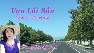 VẠN LỐI SẦU - MỸ LAN