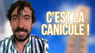 C'EST LA CANICULE ! - MAXIME GASTEUIL