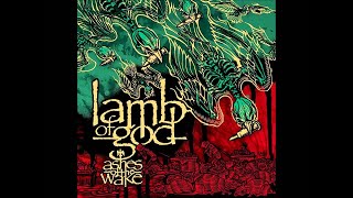 Clone Hero: Lamb of God - Now You've Got Something To Die For