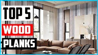 Top 5 Best Wood Planks in 2022 Reviews