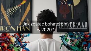 Jak zostać bohaterem w 2020? | #zostańwdomu