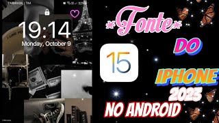 COMO TER A FONTE DO IPHONE NO ANDROID /2023✨️🦋🌸ZFONTE