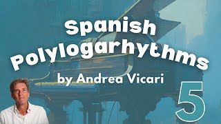 Spanish Polylogarhythms by Andrea Vicari: Trinity Grade 5 Piano