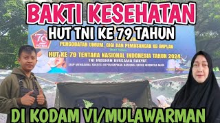 Bakti Kesehatan Hut TNI Ke 79 Tahun Di Kodam VI/Mulawarman