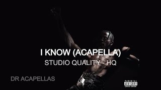 Travis Scott - I KNOW (HQ Acapella - Vocals Only)