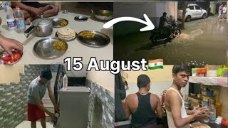 15 अगस्त का दिन सब पानी-पानी हो गया | Life in Delhi📍