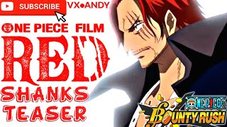 Teaser 🔥 My Best Film Red Shanks Gameplay(Trailer) One Piece Bounty Rush 2022 #opbr #filmred #shanks