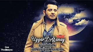 Uygar DOĞANAY - BU GİDİŞİN DÖNÜŞÜ OLMAYACAK 2017 (BOMBA)