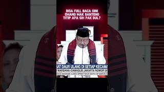 Udah pernah jadi wakil Bupati dah pernah jadi wakil gubernur dan sering jadi DPR koq debat full baca