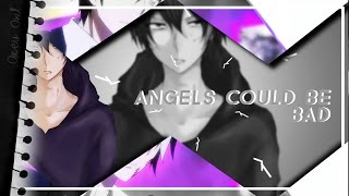 ●Angels could be bad [amv]