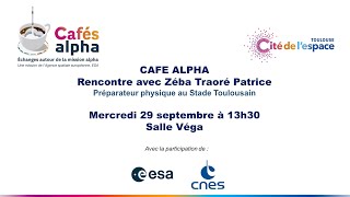 CAFE ALPHA - Rencontre avec Zéba Traoré Patrice