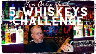 You ONLY need 5 whiskeys CHALLENGE!!