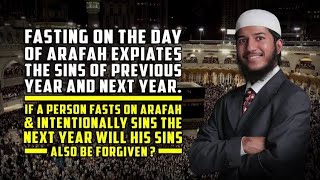 Fasting on the day of arafah explates the sins of previous and the next year