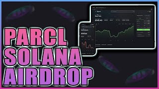 Parcl Solana Airdrop - Decentralized Real Estate Trading