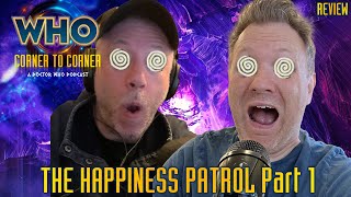 The Happiness Patrol Part 1 - COMMENTARY!