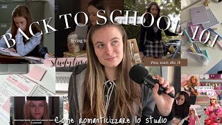 36. BACK TO SCHOOL 101: come romanticizzare la scuola