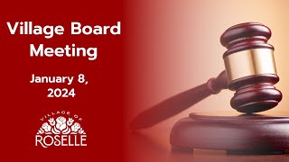 Village Board Meeting - January 8, 2024