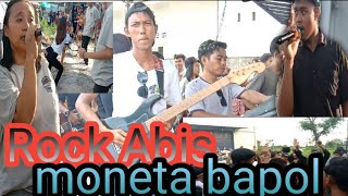 Rock Abis moneta bapol dijalanan