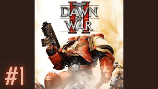 Warhammer 40k Dawn of War 2 pt 1