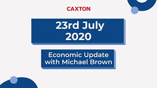 Caxton Weekly Economic Update - 23 July 2020