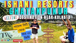 II Weekend Destination Near Kolkata II কলকাতা থেকে মাত্র ১ঘণ্টা II Ghatakpukur II