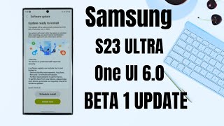 Samsung S23 Ultra One UI 6.0 Beta 1 update Realised in india 🇮🇳 ❤️😍