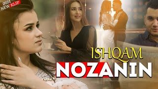 КЛИП:2021 Нозанин - Ишкам | KLIP:2021 Nozanin - Ishqam |