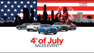 Our Fourth of July Sales Event is going on NOW, at Hyundai of Downtown Los Angeles!