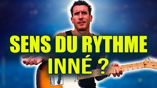 Le Sens du Rythme: Inné ou acquis ? #guitarvlog  287