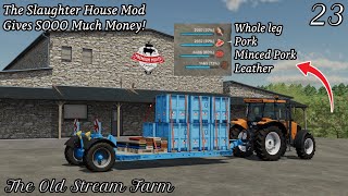 These Products Are Worth SOOO Much Money! - The Old Stream Farm Ep 23 - Farming Simulator 22