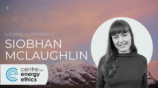 Siobhan McLaughlin | Looking North Through Art Part 3