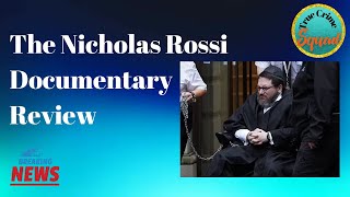 Monday Live: The Nicholas Rossi Doc Review, Sarah Boone in Court