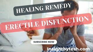 ✨🍃ERECTILE DISFUNCTION HEALING REMEDIES🍃✨