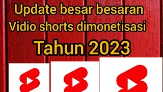 update besar besaran YouTube //Vidio shorts dimonetisasi