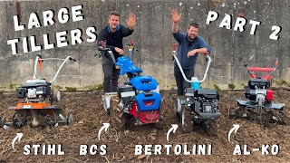 Large Tillers Part 2 - The Biggest Tillers Money Can Buy Tested!