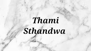 Thami - Sthandwa Instrumental & Lyrics