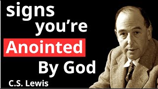 You Are anointesd by GOD, If You Notice These Signs In Your Life | C.S Lewis 2024