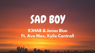 R3HAB & Jonas Blue - Sad Boy (feat. Ava Max, Kylie Cantrall) (Lyric Video)