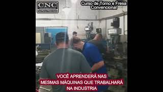 Curso de Torno e Fresa Convencional 2021 | CNC Treinamentos Curitiba