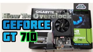 How to Overlook Your Gigabyte Nvidia GeForce GT 710 Graphic Card |Compu Geeks